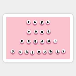 YOUR DREAMS Sticker